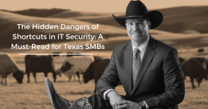 The Hidden Dangers of Shortcuts in IT Security: A Must-Read for Texas SMBs