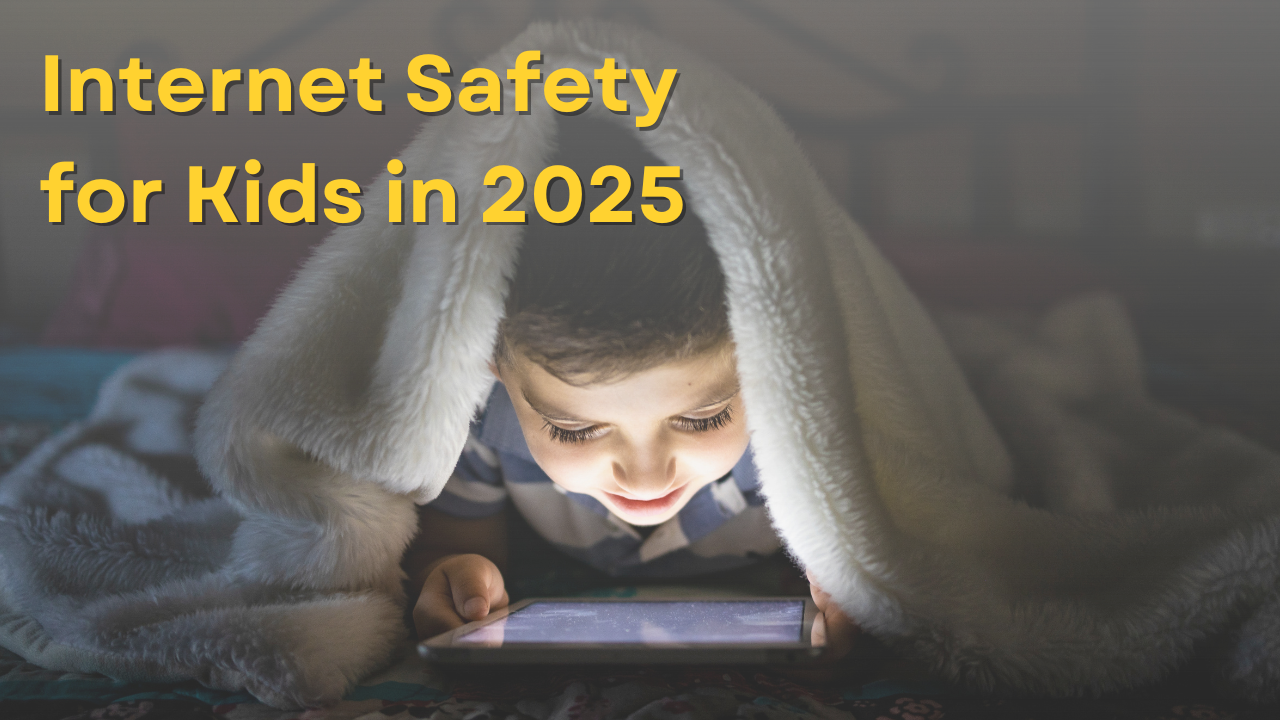 Child Internet Safety in 2025