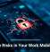 Hidden Risks in Your Work Mobile Apps