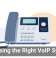 Choosing the Right VoIP System